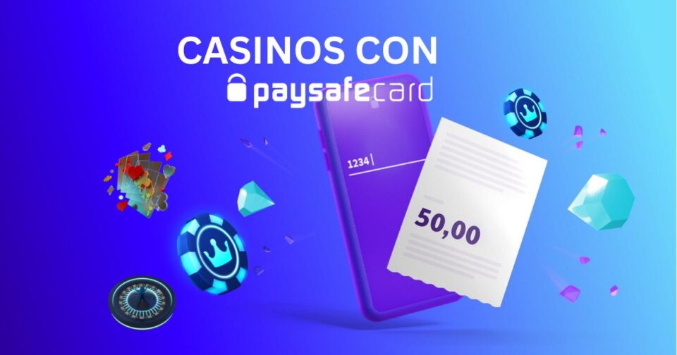 Casinos con paysafecard