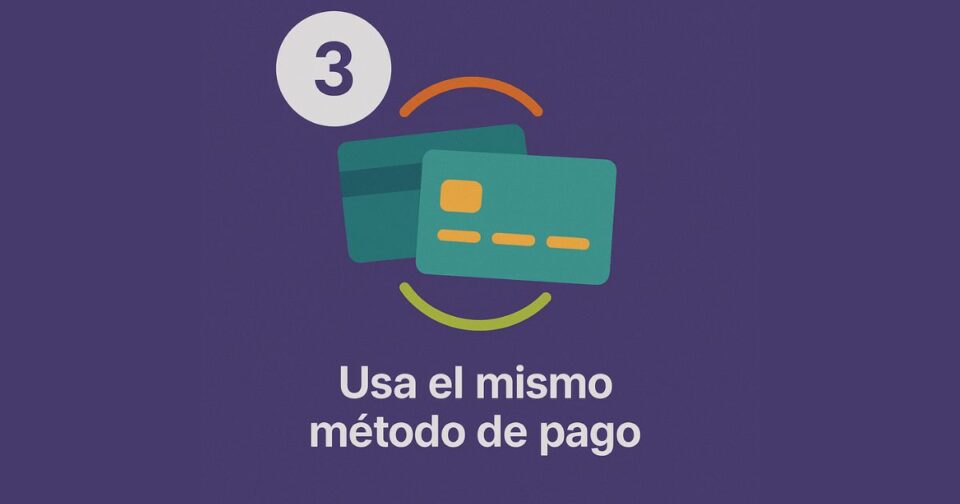 usa el mismo metodo de pago para retiradas